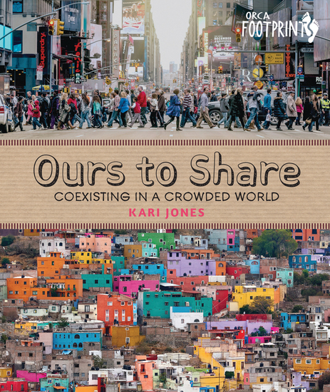 Ours to Share - Coexisting in a Crowded World - cover