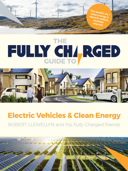 The Fully Charged Guide to Electric Vehicles & Clean Energy - cover