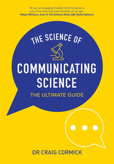 The Science of Communicating Science - The Ultimate Guide - cover