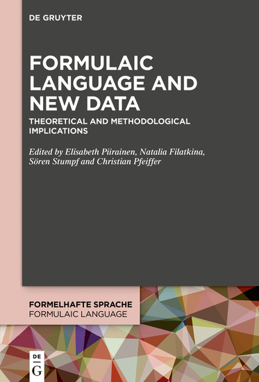 Formulaic Language and New Data - Theoretical and Methodological Implications - cover