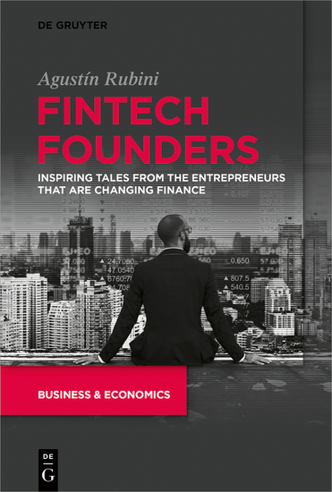 Fintech Founders - Inspiring Tales from the Entrepreneurs that are Changing Finance - cover