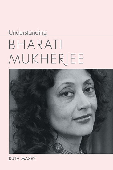 Understanding Bharati Mukherjee - cover