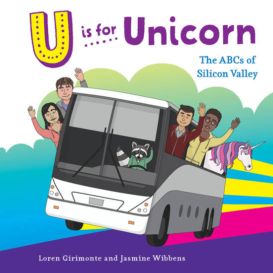 U is for Unicorn - The ABCs of Silicon Valley - cover