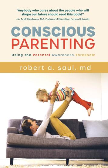 Conscious Parenting - Using the Parental Awareness Threshold - cover