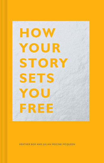 How Your Story Sets You Free - cover