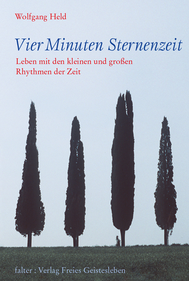 Vier Minuten Sternenzeit - Leben mit den kleinen und großen Rhythmen der Zeit - cover