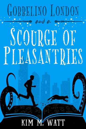 Gobbelino London & a Scourge of Pleasantries - Gobbelino London PI #1 - cover