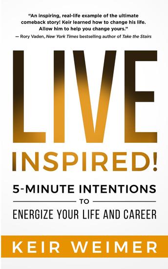 Live Inspired! - 5-Minute Intentions to Energize Your Life and Career - cover