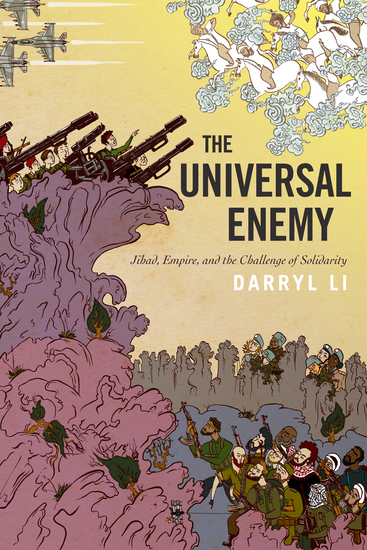 The Universal Enemy - Jihad Empire and the Challenge of Solidarity - cover