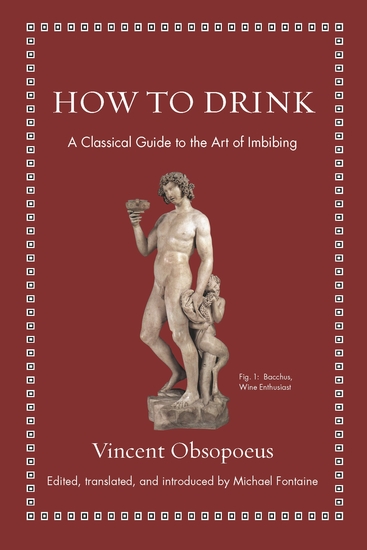 How to Drink - A Classical Guide to the Art of Imbibing - cover