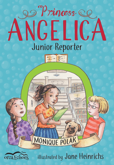 Princess Angelica Junior Reporter - cover