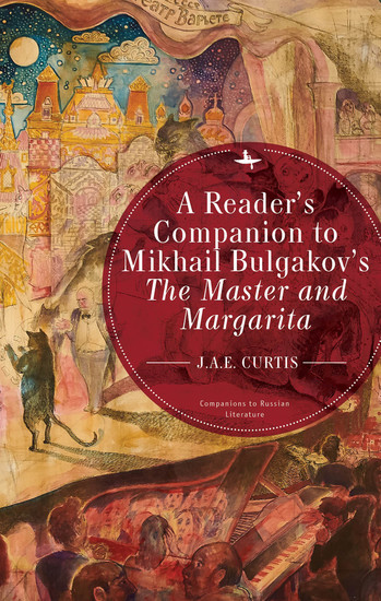 A Reader’s Companion to Mikhail Bulgakov’s The Master and Margarita - cover