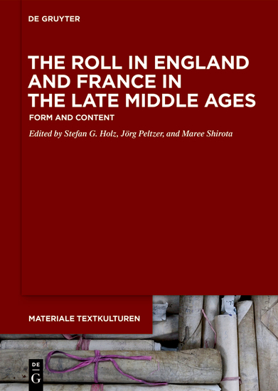 The Roll in England and France in the Late Middle Ages - Form and Content - cover