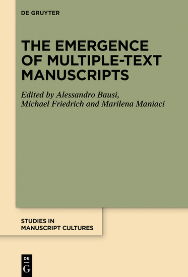 The Emergence of Multiple-Text Manuscripts - cover
