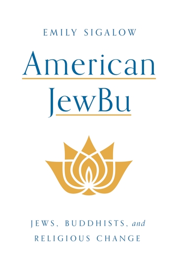 American JewBu - Jews Buddhists and Religious Change - cover
