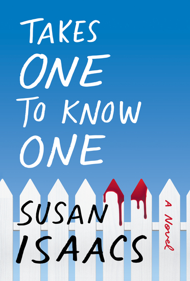Takes One to Know One - A Novel - cover