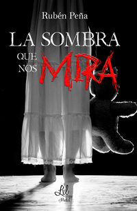 La sombra que nos mira