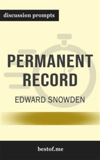 Summary: “Permanent Record” by Edward Snowden - Discussion Prompts - cover