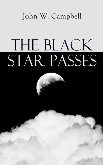 The Black Star Passes - Arcot Morey and Wade Series - cover