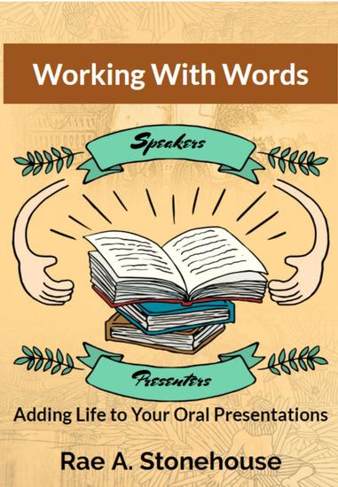 Working with Words: Adding Life to Your Oral Presentations - cover
