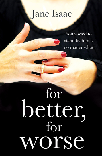 For Better For Worse - Domestic noir meets police procedural in this gripping page-turner - cover