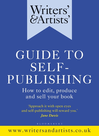 Writers' & Artists' Guide to Self-Publishing - How to edit produce and sell your book - cover