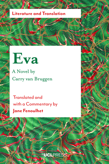 Eva - A Novel by Carry van Bruggen - Translated and with a Commentary by Jane Fenoulhet - cover