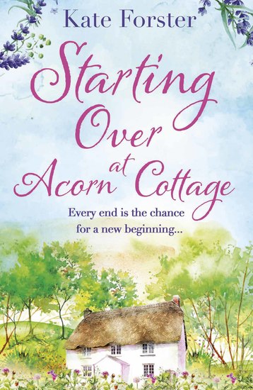 Starting Over at Acorn Cottage - a heartwarming and uplifting romance - cover