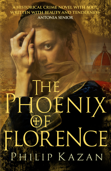 The Phoenix of Florence - Mystery and murder in medieval Italy - cover