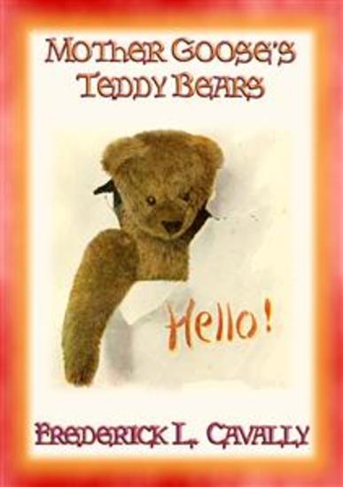 MOTHER GOOSE'S TEDDY BEARS - 21 Classic Rhymes for Children - cover