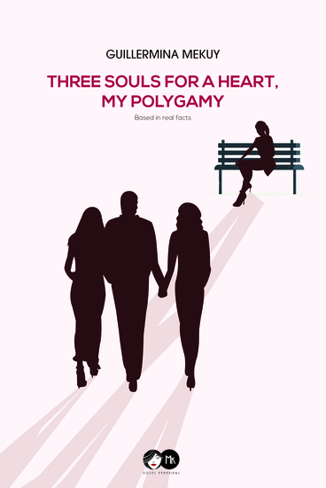 Three souls for a heart My polygamy - cover