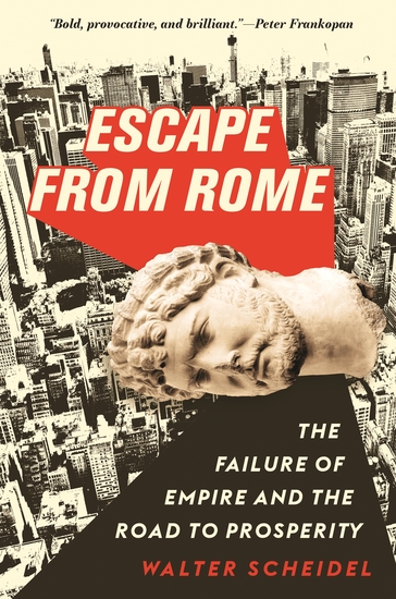 Escape from Rome - The Failure of Empire and the Road to Prosperity - cover