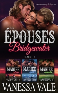 Les épouses Bridgewater - La série du ménage Bridgewater - Tomes 1 - 3