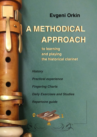 A methodical approach to learning and playing the historical clarinet and its usage in historical performance practice - cover