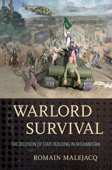 Warlord Survival - The Delusion of State Building in Afghanistan - cover