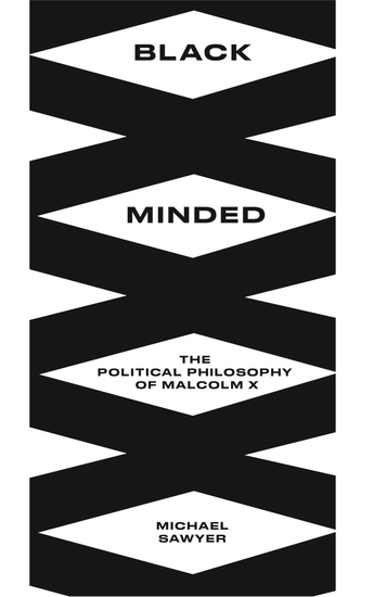 Black Minded - The Political Philosophy of Malcolm X - cover