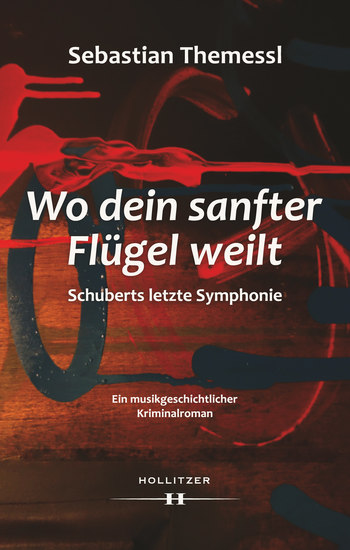 Wo dein sanfter Flügel weilt - Schuberts letzte Symphonie - cover