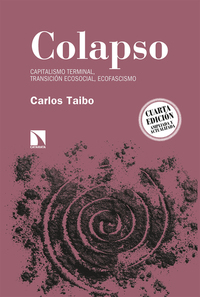 Colapso - Capitalismo terminal transición ecosocial ecofascismo