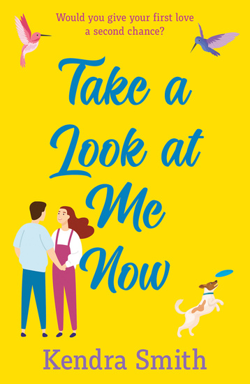 Take a Look at Me Now - the uplifting romantic adventure of 2020 - cover