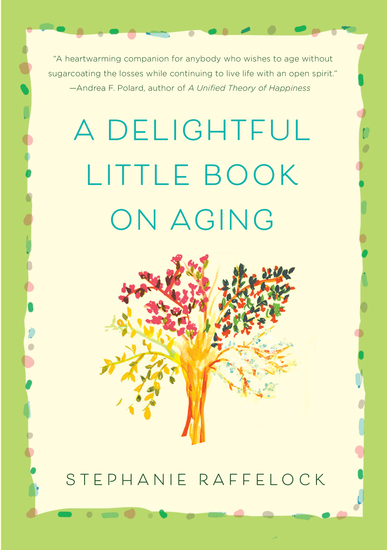 A Delightful Little Book On Aging - cover