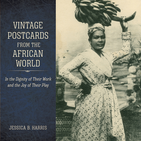 Vintage Postcards from the African World - In the Dignity of Their Work and the Joy of Their Play - cover