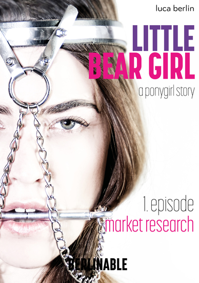 Little Bear Girl - Episode 1 - Ponygirl Story - cover