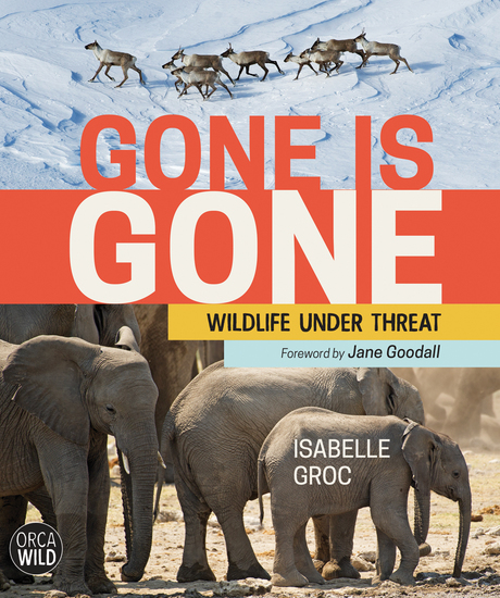 Gone is Gone - Wildlife Under Threat - cover