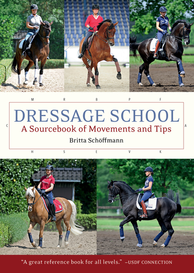 Dressage School - A Sourcebook of Movements and Tips - cover