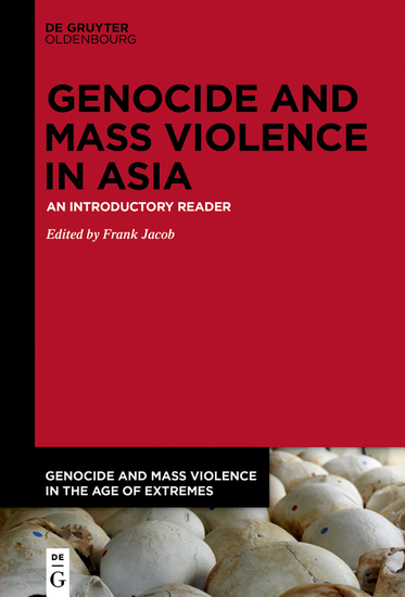 Genocide and Mass Violence in Asia - An Introductory Reader - cover