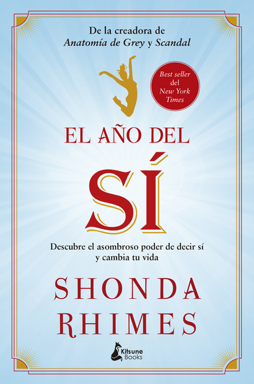 El año del sí - Descubre el asombroso poder de decir sí y cambia tu vida - cover