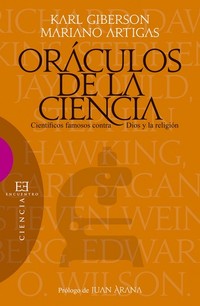 Oráculos de la ciencia - Científicos famosos contra Dios y la religión