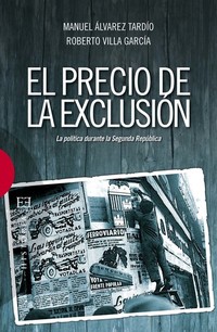 El precio de la exclusión - La política durante la Segunda República