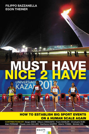 Must Have Nice to Have - How to establish big sport events on a human scale again - cover