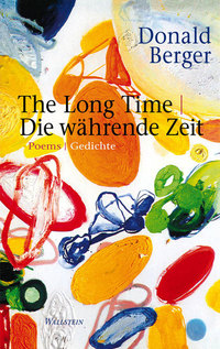 The Long Time | Die währende Zeit - Poems | Gedichte English | Deutsch